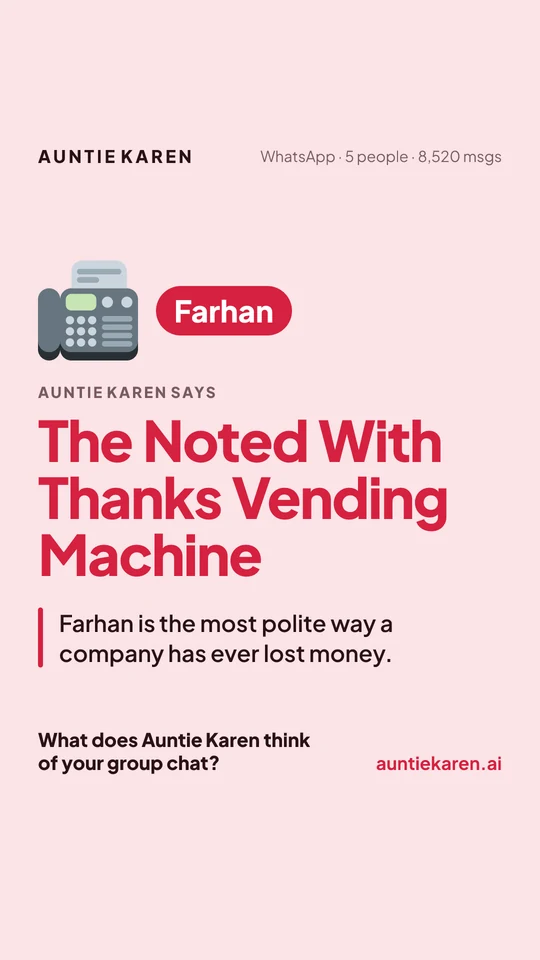 A pink member card for Farhan, called The Noted With Thanks Vending Machine, with one line about the most polite way a company has lost money.
